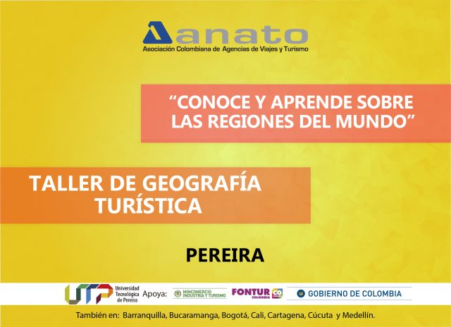 GEOGRAFIA TURISTICA - PEREIRA La Universidad Tecnológica de Pereira realiza la convocatoria a este taller